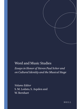 预订 Word and Music Studies: Essays in Honor of Steven Paul Scher and on Cultural Identity and the Musical Stage 文字和