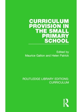 预订 Curriculum Provision in the Small Primary School 小型小学的课程设置: 9781138321571