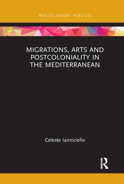 [预订]Migrations, Arts and Postcoloniality in the Mediterranean 9781032178714