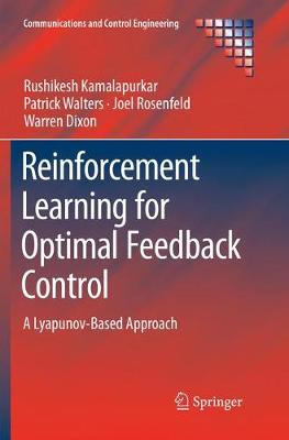【预订】Reinforcement Learning for Optimal Feedback Control:A Lyapunov-Based Approach