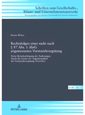 预订 Rechtsfolgen einer nicht nach § 87 Abs. 1 AktG angemessenen Vorstandsvergütung: Unter Berücksichtigung der Ände