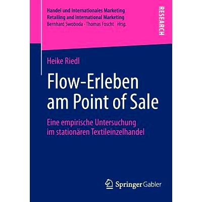 预订 Flow-Erleben am Point of Sale: Eine empirische Untersuchung im stationären Textileinzelhandel 稳定的时装零售的实证