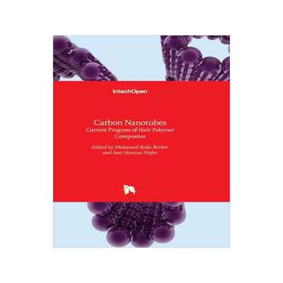 [预订]Carbon Nanotubes - Current Progress of their Polymer Composites 9789535124696