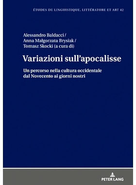 预订 Variazioni sull’apocalisse: Un percorso nella cultura occidentale dal Novecento ai giorni nostri 变化无常: 9783631