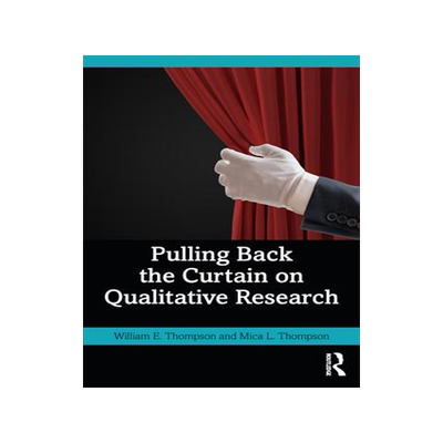 [预订]Pulling Back the Curtain on Qualitative Research 9781032341545