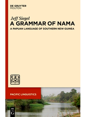 预订 A Grammar of Nama: A Papuan Language of Southern New Guinea 纳马语语法：新几内亚南部的巴布亚语: 9783112215081