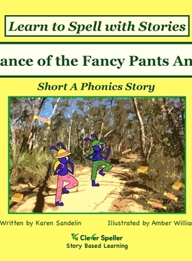 预订 Dance of the Fancy Pants Ants: Decodable Sound Phonics Reader for Short A Word Families: 9780648310280
