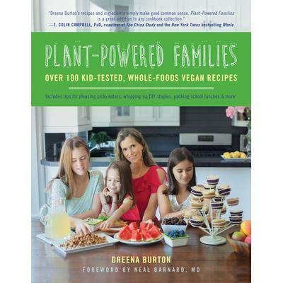 Over 100 Kid-Tested, Whole-Foods Vegan R