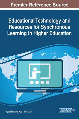 【预订】Educational Technology and Resources for Synchronous Learning in Higher Education