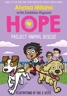 【预订】Project Animal Rescue (Alyssa Milano’s Hope #2), 2