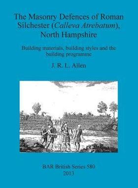[预订]The Masonry Defences of Roman Silchester (Calleva Atrebatum), North Hampshire 9781407311104