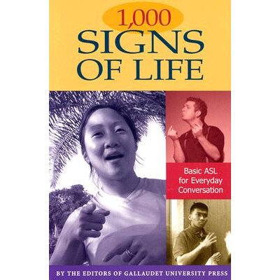 预订 1,000 Signs of Life: Basic ASL for Everyday Conversation: 9781563682728