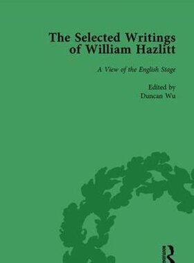 【预订】The Selected Writings of William Hazlitt Vol 3