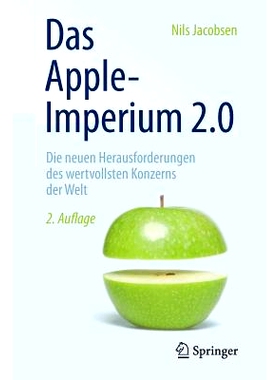 预订 Das Apple-Imperium 2.0: Die neuen Herausforderungen des wertvollsten Konzerns der Welt: 9783658095475