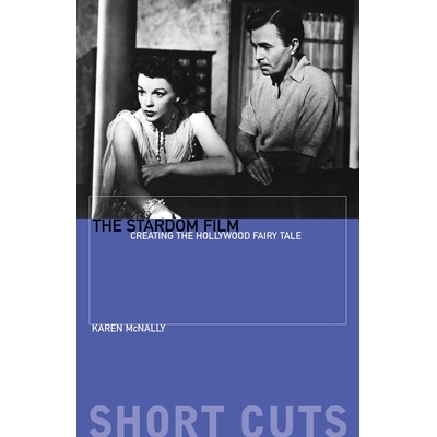 Creating the Hollywood Fairy Tale