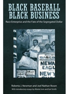 预订 Black Baseball, Black Business: Race Enterprise and the Fate of the Segregated Dollar 黑人棒球，黑人业务：种族企业
