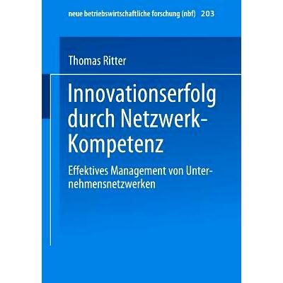 预订 Innovationserfolg durch Netzwerk-Kompetenz: Effektives Management von Unternehmensnetzwerken: 9783409114110