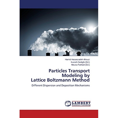 预订 Particles Transport Modeling by Lattice Boltzmann Method: 9783659538605