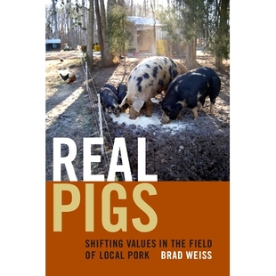 the 价值转移 Real Field Shifting 重印版 猪肉：本地猪肉领域 平装 Pork Values 真正 Pigs 预订 9780822361 Local