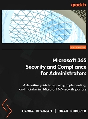 预订 Microsoft 365 Security and Compliance for Administrators 面向管理员的 Microsoft 365 安全性与合规性: 9781837638376