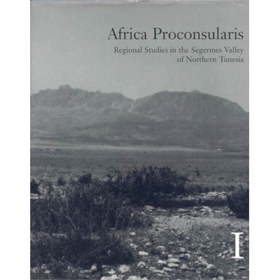 预订 Africa Proconsularis: Regional Studies in the Segermes Valley of Northern Tunesia 1-2. Archaeological Fieldwork 非