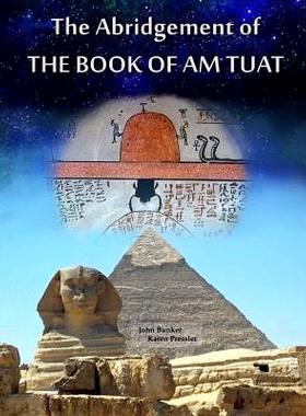 预订 The Abridgement of the Book of Am Tuat: 9780966977479