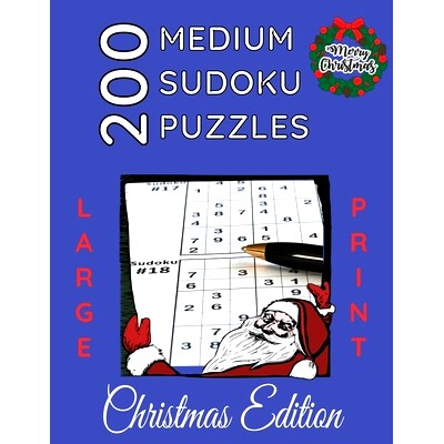 预订 200 Medium Sudoku Puzzles, LARGE Print, Christmas Edition: Intermediate Level Sudoku Games With Solutions, Big Prin