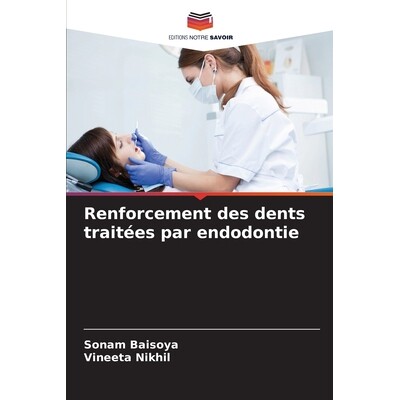 预订 Renforcement des dents traitées par endodontie 9786208822095