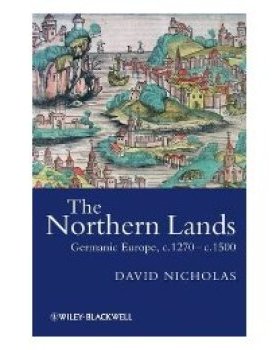 【预订】Northern Lands - Germanic Europe, C.1270-C.1500
