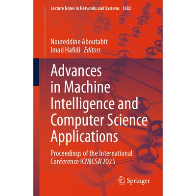 预订 Advances in Machine Intelligence and Computer Science Applications Proceedings of the International Conference ICMI