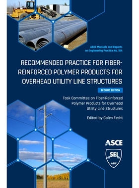 预订 Recommended Practice for Fiber-Reinforced Polymer Products for Overhead Utility Line Structures 架空输电线结构用纤