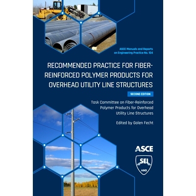 预订 Recommended Practice for Fiber-Reinforced Polymer Products for Overhead Utility Line Structures 架空输电线结构用纤