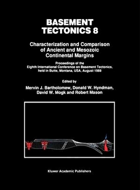 预订 Basement Tectonics 8: Characterization and Comparison of Ancient and Mesozoic Continental Margins 地下室构造 8: 978