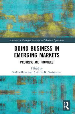 [预订]Doing Business in Emerging Markets: Progress and Promises 9781032057927