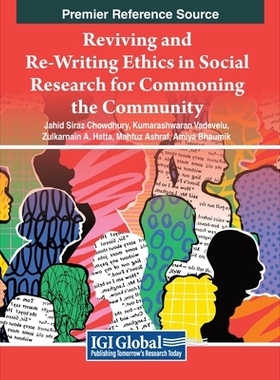 预订 Reviving and Re-Writing Ethics in Social Research For Commoning the Community 复兴和重写社会研究伦理，共建共同体: 9
