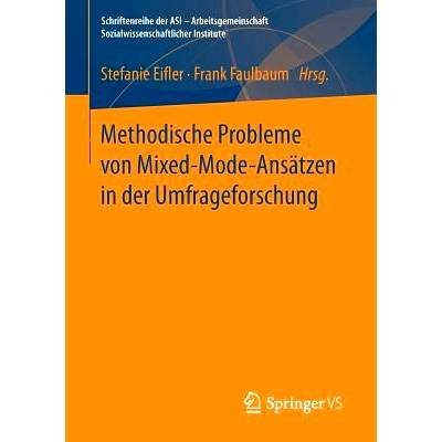 预订 Methodische Probleme von Mixed-Mode-Ansätzen in der Umfrageforschung: 9783658158330