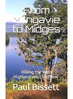 预订 From Milngavie to Midges: Hiking the West Highland way, Scotland - A pocket guide, or if you wear a kilt, a Sporran