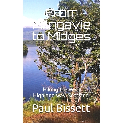 预订 From Milngavie to Midges: Hiking the West Highland way, Scotland - A pocket guide, or if you wear a kilt, a Sporran