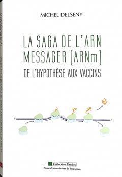 [预订]L’ARN messager : de l’hypothèse aux vaccins 9782354124748