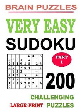 [预订]Very Easy Sudoku Part 1: 200 Challenging Puzzles: Large Print - Perfect for Beginners 9781091941601