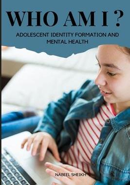 [预订]Who Am I? Adolescent Identity Formation and Mental Health 9780561533728