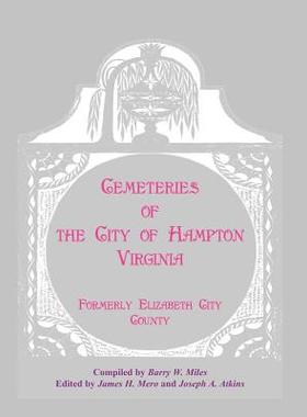 预订 Cemeteries of the City of Hampton, Virginia, Formerly Elizabeth City County