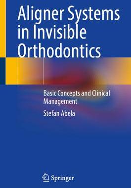预订 Aligner Systems in Invisible Orthodontics