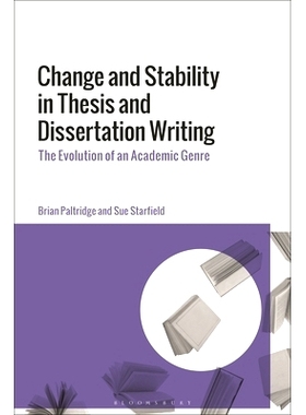 预订 Change and Stability in Thesis and Dissertation Writing: The Evolution of an Academic Genre 论文写作的变化与稳定：