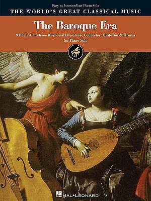 【预订】The Baroque Era - Easy to Intermediate Piano: 91 Selections from Keyboard Literature, Concertos, Oratorios...