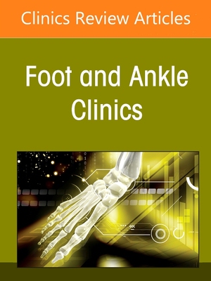 【预订】Complications of Foot and Ankle Surgery, an Issue of Foot and Ankle  9780323835282