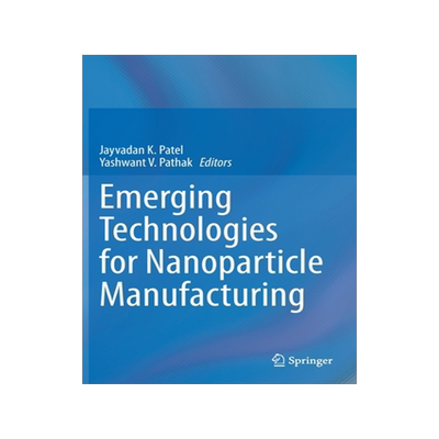 预订 Emerging Technologies for Nanoparticle Manufacturing