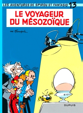 斯皮鲁历险记13 中生代旅行者 法语原版 比利时经典漫画 欧漫法漫达高 Spirou et Fantasio. Vol. 13. Le voyageur du Mésoz
