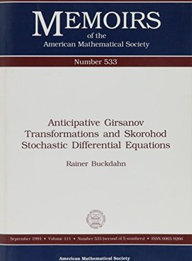 【预售】Anticipative Girsanov Transformations and Skorohod Stochastic Differential Equations