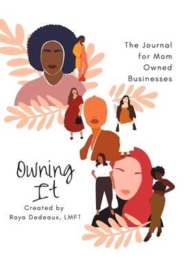 预订 Owning It: The Journal for Mom Owned Businesses: 9798525234314